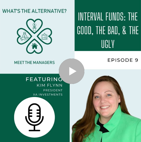 Interval Funds: The Good, The Bad & The Ugly