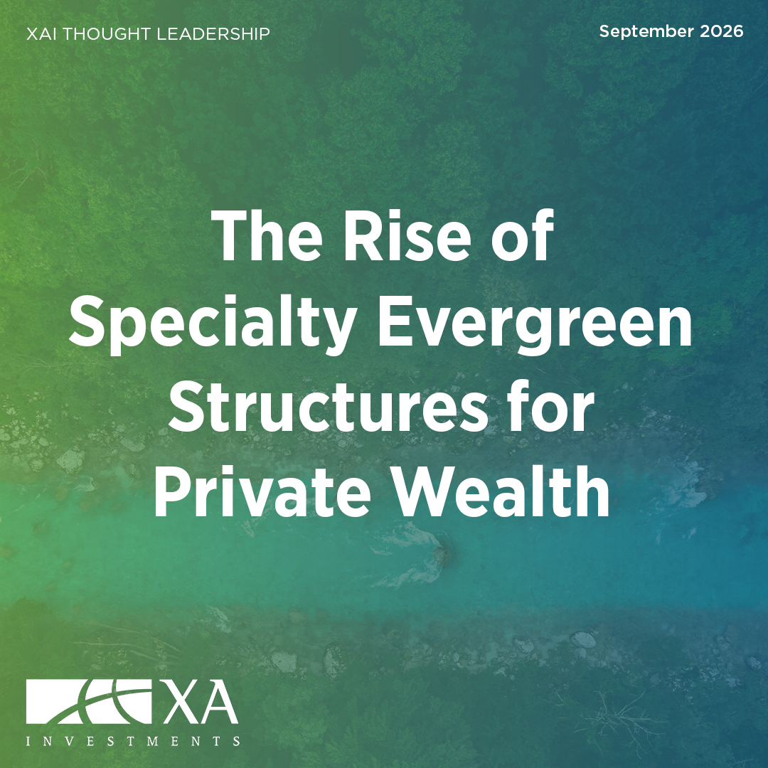 The Rise of Specialty Evergreen   Structures for Private Wealth